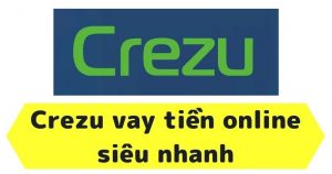 vay tiền online trả góp hàng tháng Crezu